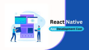 Estimate React Native App Development Cost