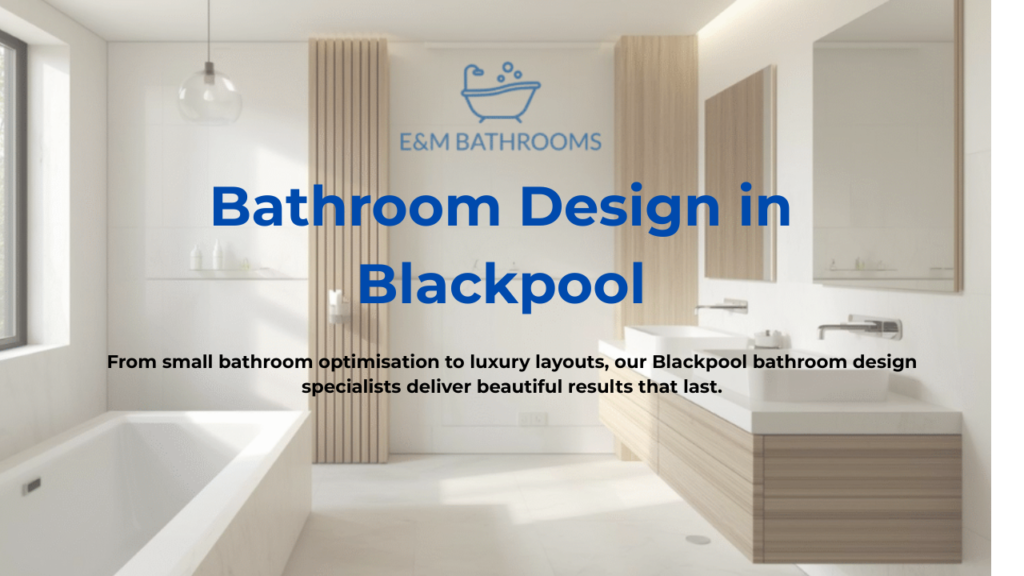 Bathroom-Design-in-Blackpool