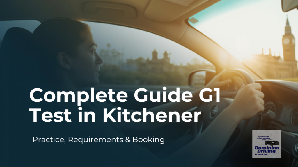 Complete Guide G1 Test in Kitchener