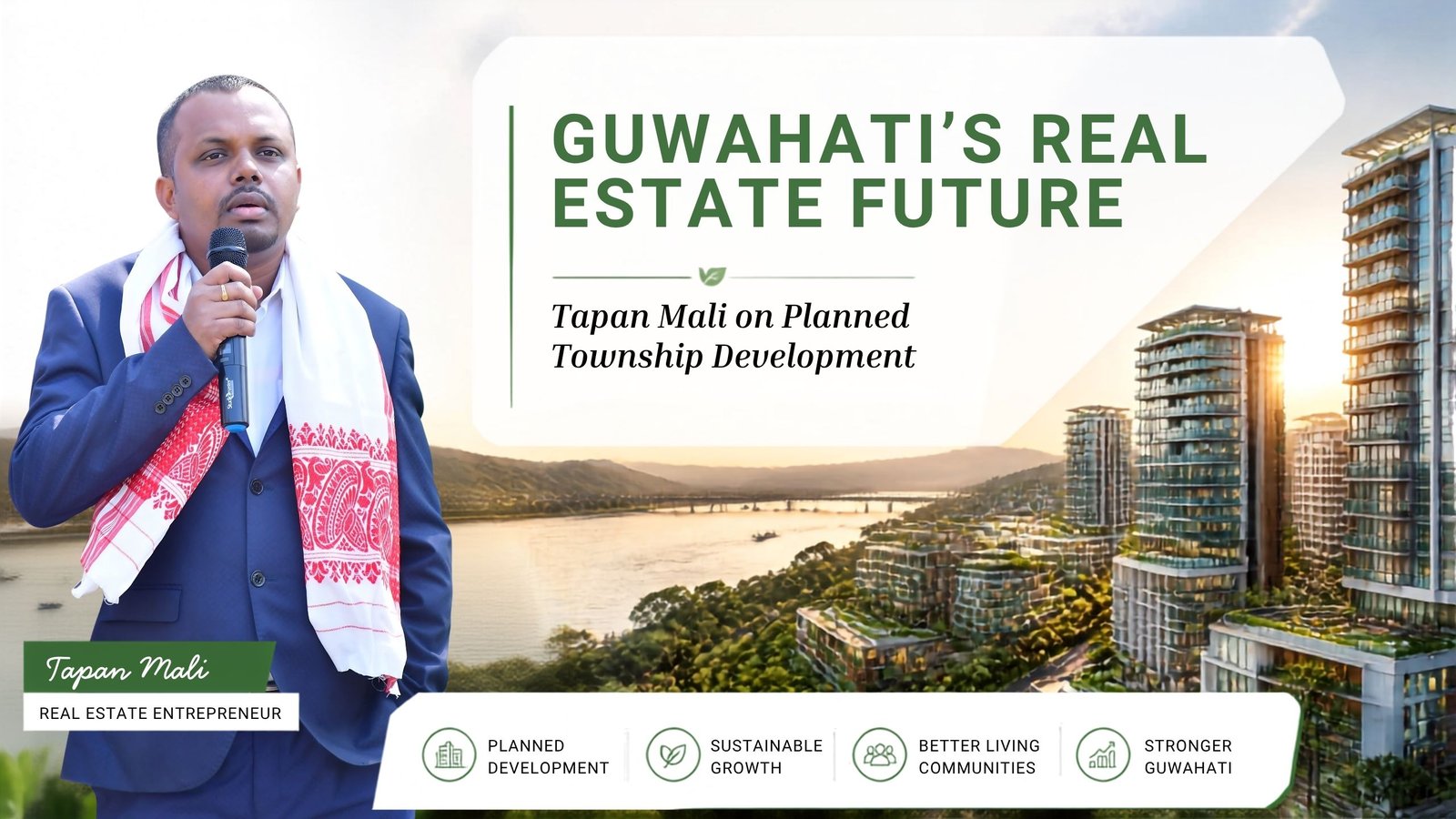 Guwahati Real Estate Future: Tapan Mali’s Township Development Vision